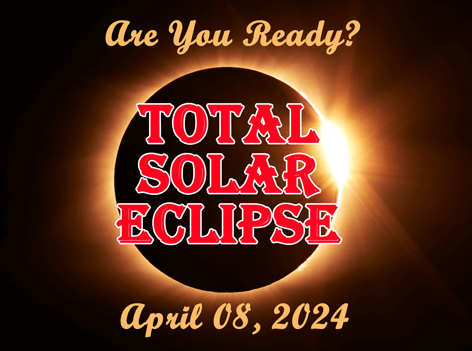 ready for the Total Solar Eclipse on April 8, 2024?